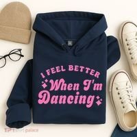 Groovy I Feel Better When IM Dancing Ballet Dancer Girl Hoodie thumb 4