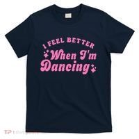 Groovy I Feel Better When IM Dancing Ballet Dancer Girl T-Shirt thumb 0