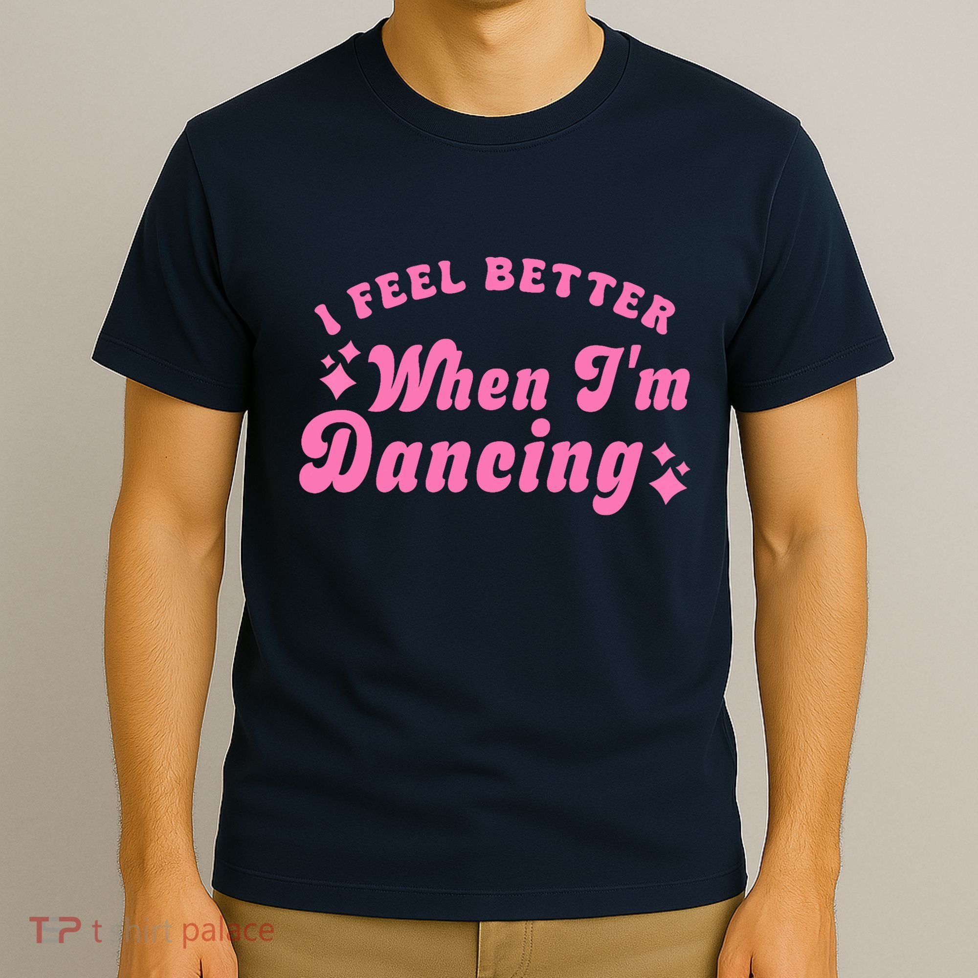 Groovy I Feel Better When IM Dancing Ballet Dancer Girl T-Shirt