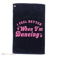 Groovy I Feel Better When IM Dancing Ballet Dancer Girl Golf Towel thumb 0