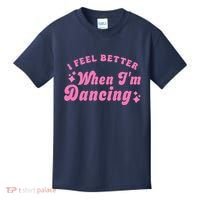Groovy I Feel Better When IM Dancing Ballet Dancer Girl Kids T-Shirt thumb 0
