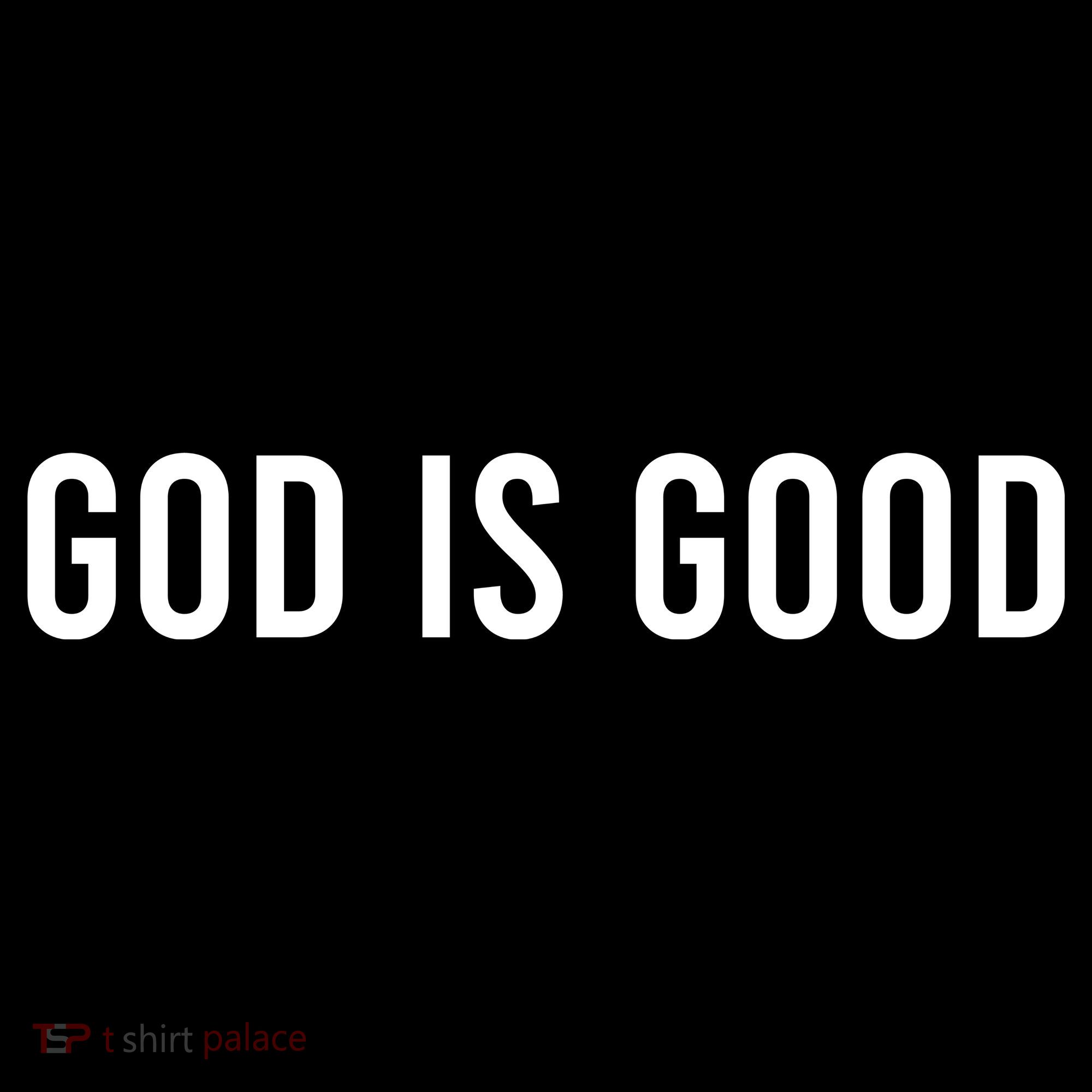 God Is Good Hoodie
