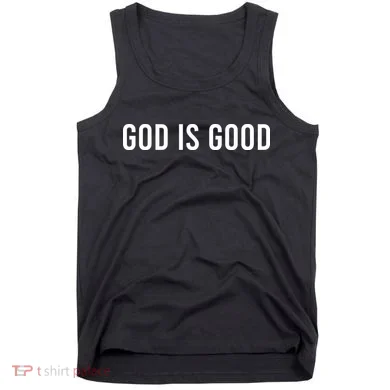 God Is Good Tank Top