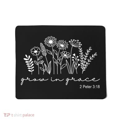 Grow In Grace 2 Peter 3:18 Floral Mousepad