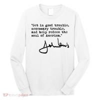 Get In Good Necessary Trouble John Lewis Social Justice Gift Long Sleeve Shirt thumb 0