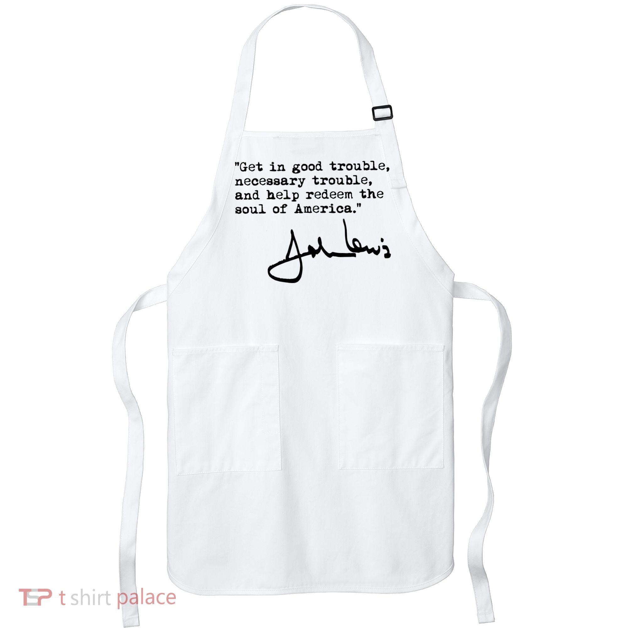 Get In Good Necessary Trouble John Lewis Social Justice Gift Apron