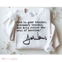 Get In Good Necessary Trouble John Lewis Social Justice Gift Sweatshirt thumb 2
