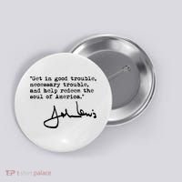 Get In Good Necessary Trouble John Lewis Social Justice Gift Button thumb 0