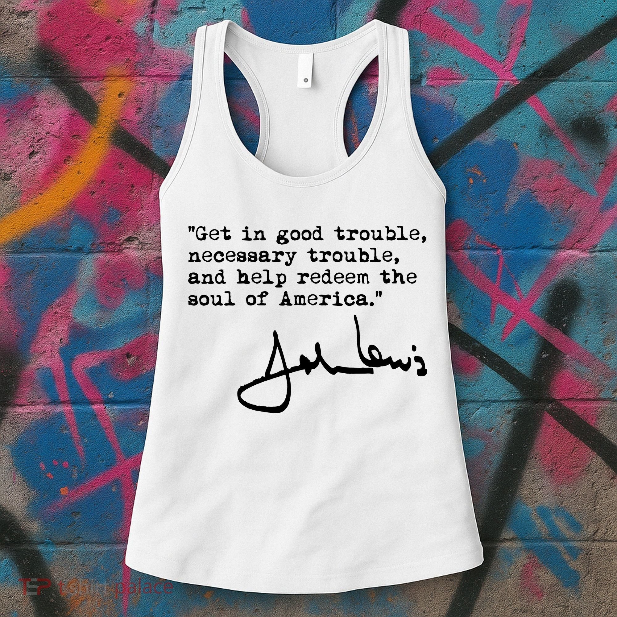 Get In Good Necessary Trouble John Lewis Social Justice Gift Women's Tank Top