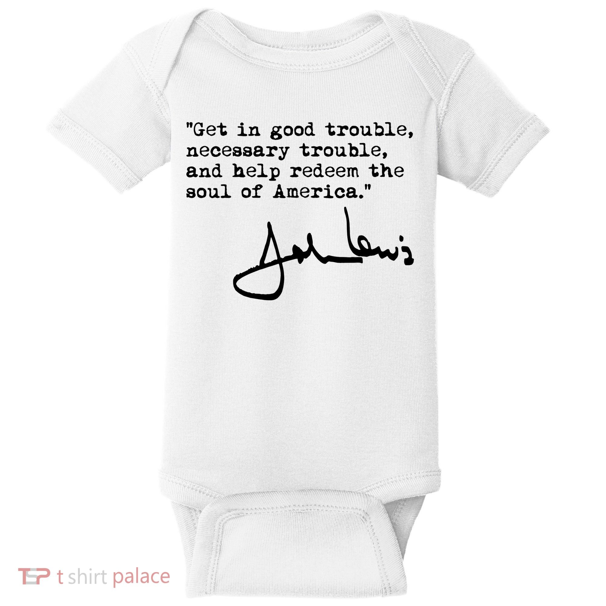 Get In Good Necessary Trouble John Lewis Social Justice Gift Baby Bodysuit