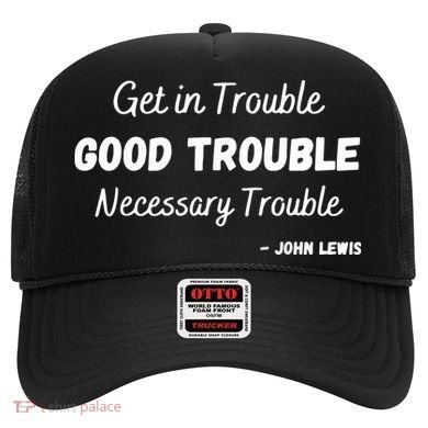 Get In Good Necessary Trouble Civil Rights John Lewis Hat