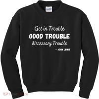Get In Good Necessary Trouble Civil Rights John Lewis Kids Sweatshirt thumb 0