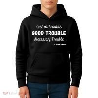 Get In Good Necessary Trouble Civil Rights John Lewis Kids Hoodie thumb 4