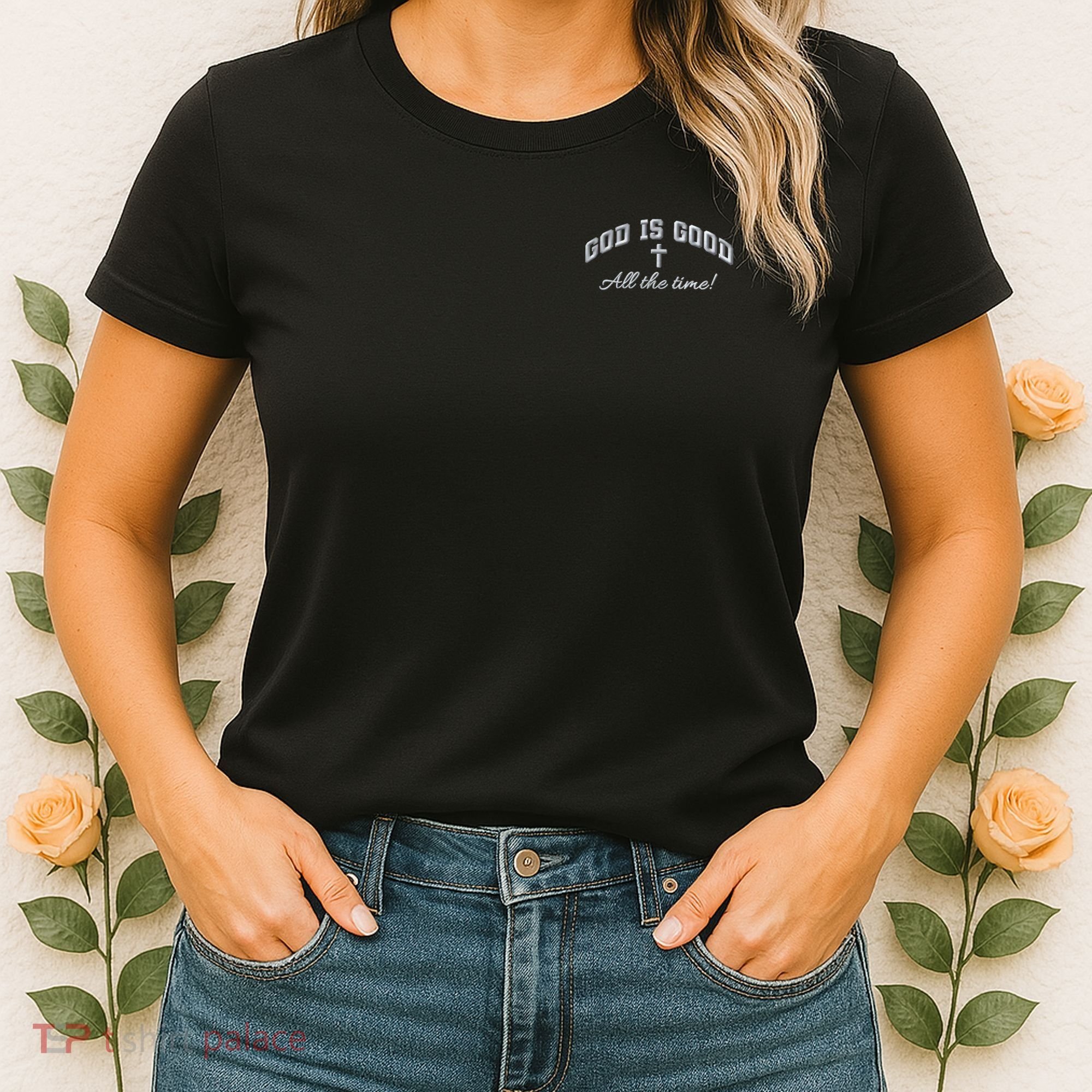 God Is Good All The Time Christian Cross Jesus Is King Puff Embroidered Women's T-Shirt