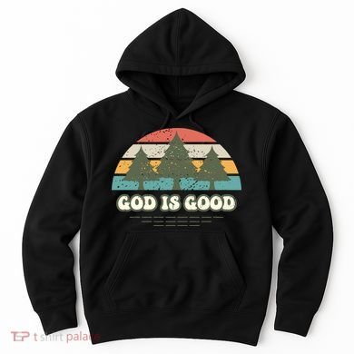 God Is Good Hoodie