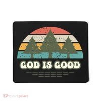 God Is Good Mousepad thumb 0