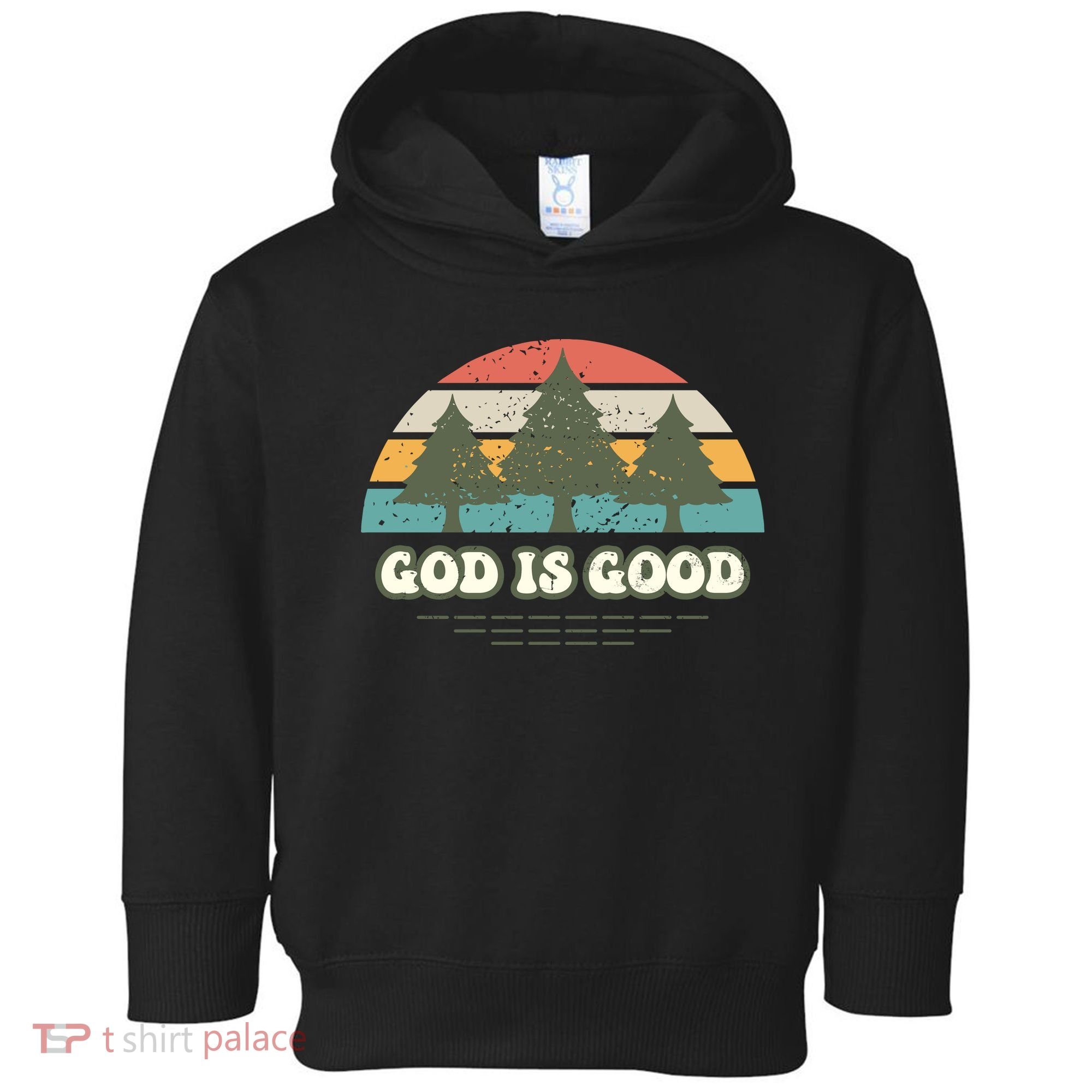 God Is Good Toddler Hoodie