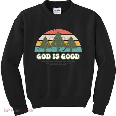 God Is Good Kids Sweatshirt