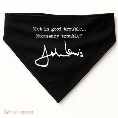 Get In Good Necessary Trouble John Lewis USA-Made Doggie Bandana