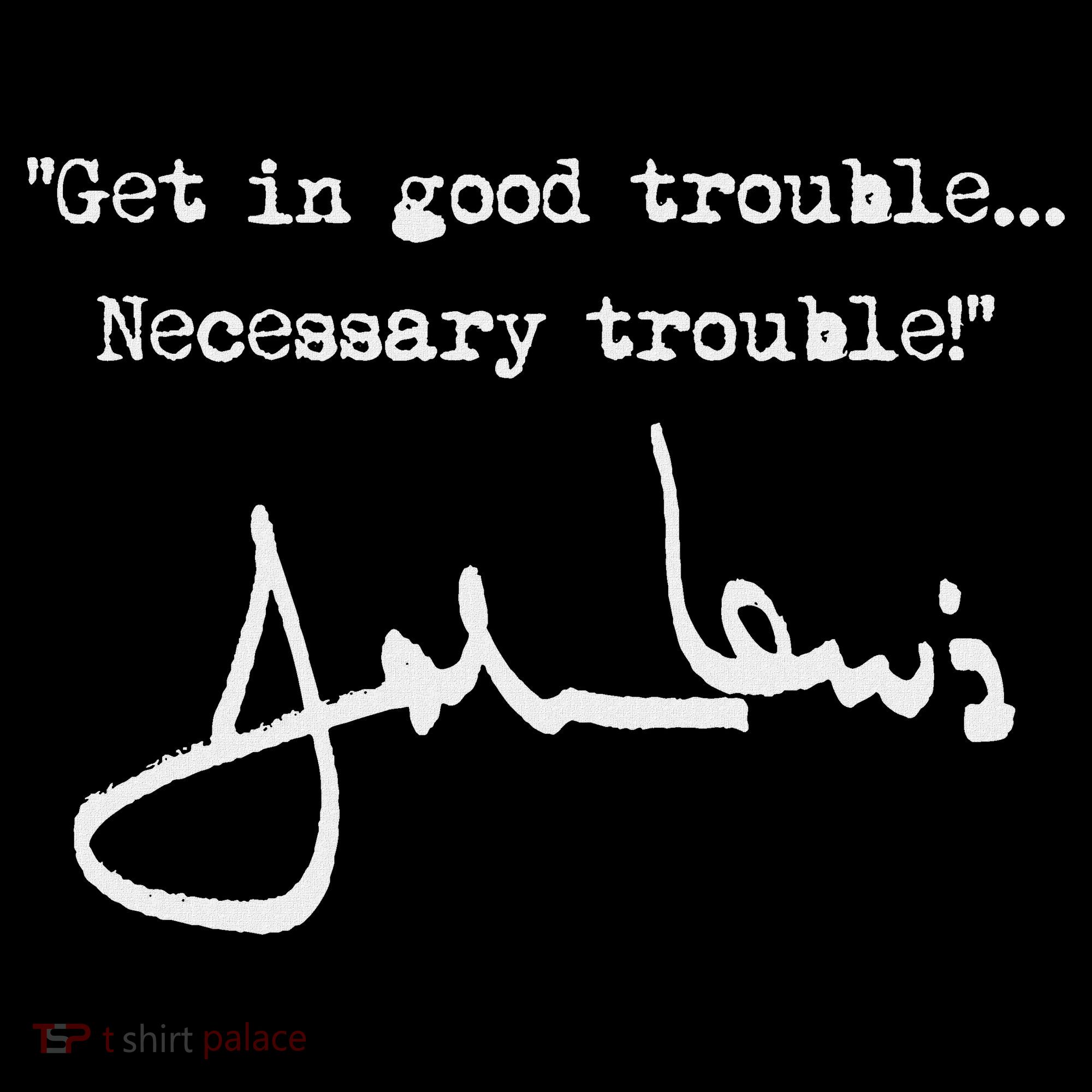 Get In Good Necessary Trouble John Lewis Women's Hoodie