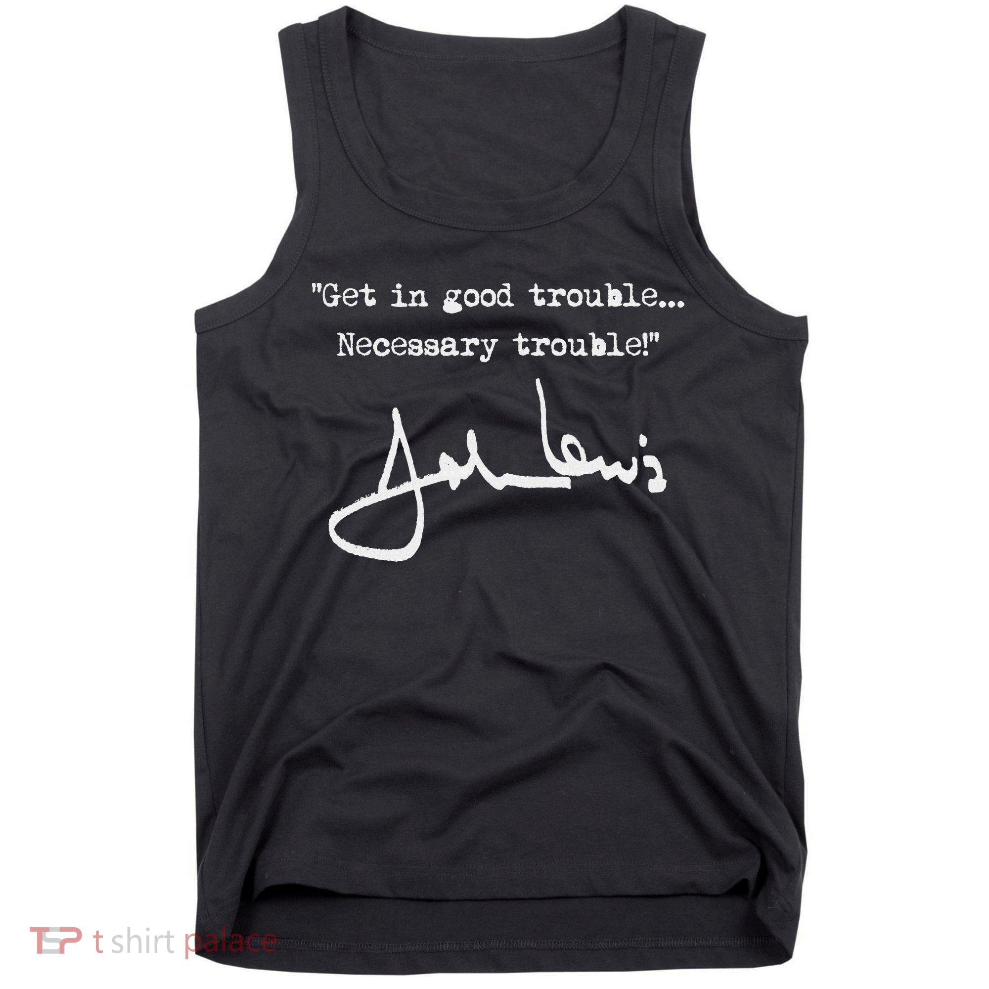 Get In Good Necessary Trouble John Lewis Tank Top