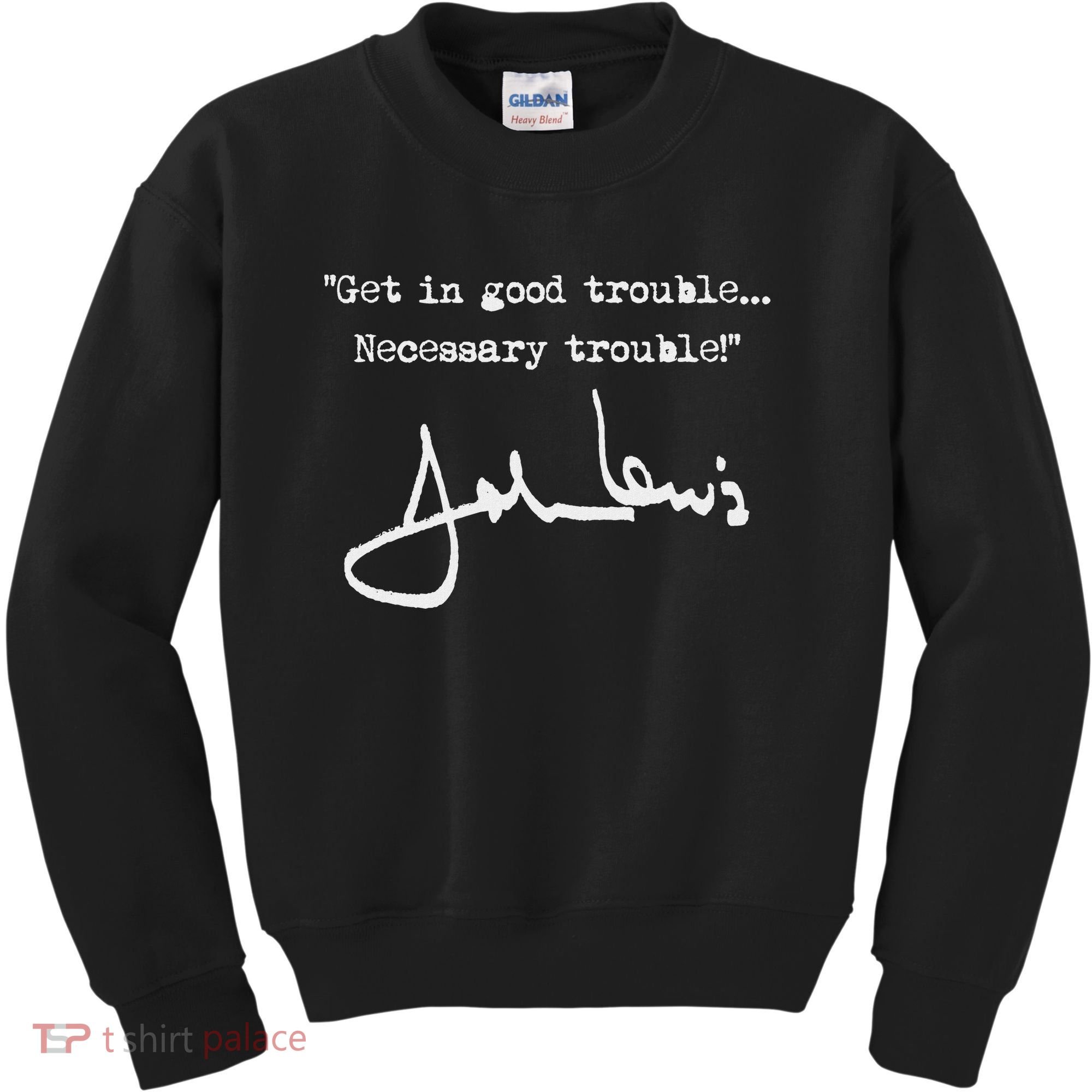 Get In Good Necessary Trouble John Lewis Kids Sweatshirt