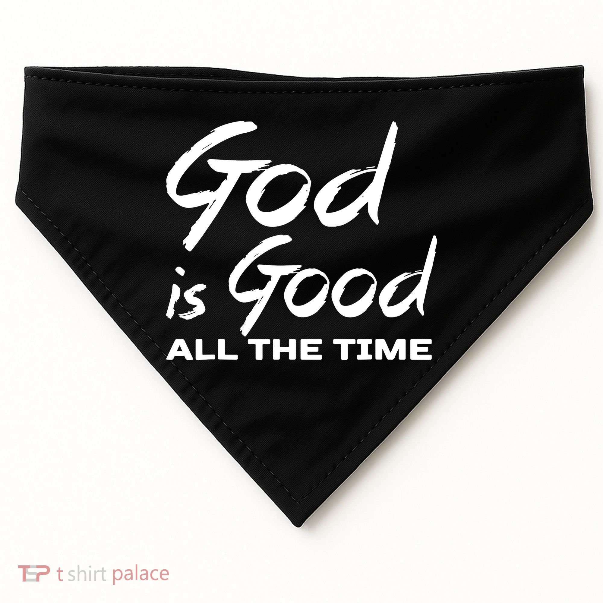 God Is Good All The Time Funny Christian USA-Made Doggie Bandana