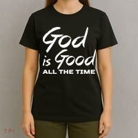 God Is Good All The Time Funny Christian T-Shirt thumb 4