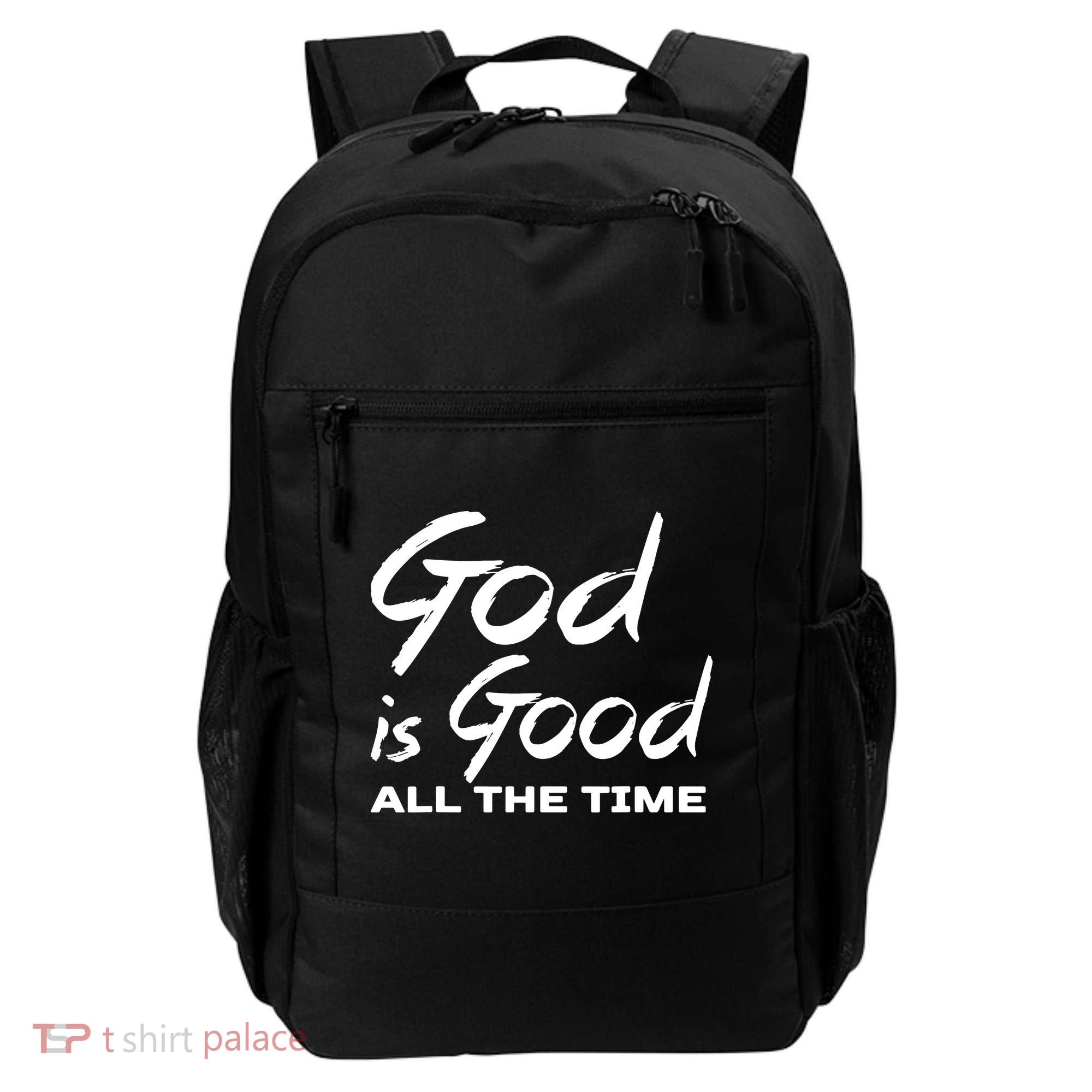 God Is Good All The Time Funny Christian Backpack