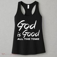 God Is Good All The Time Funny Christian Women's Tank Top thumb 3