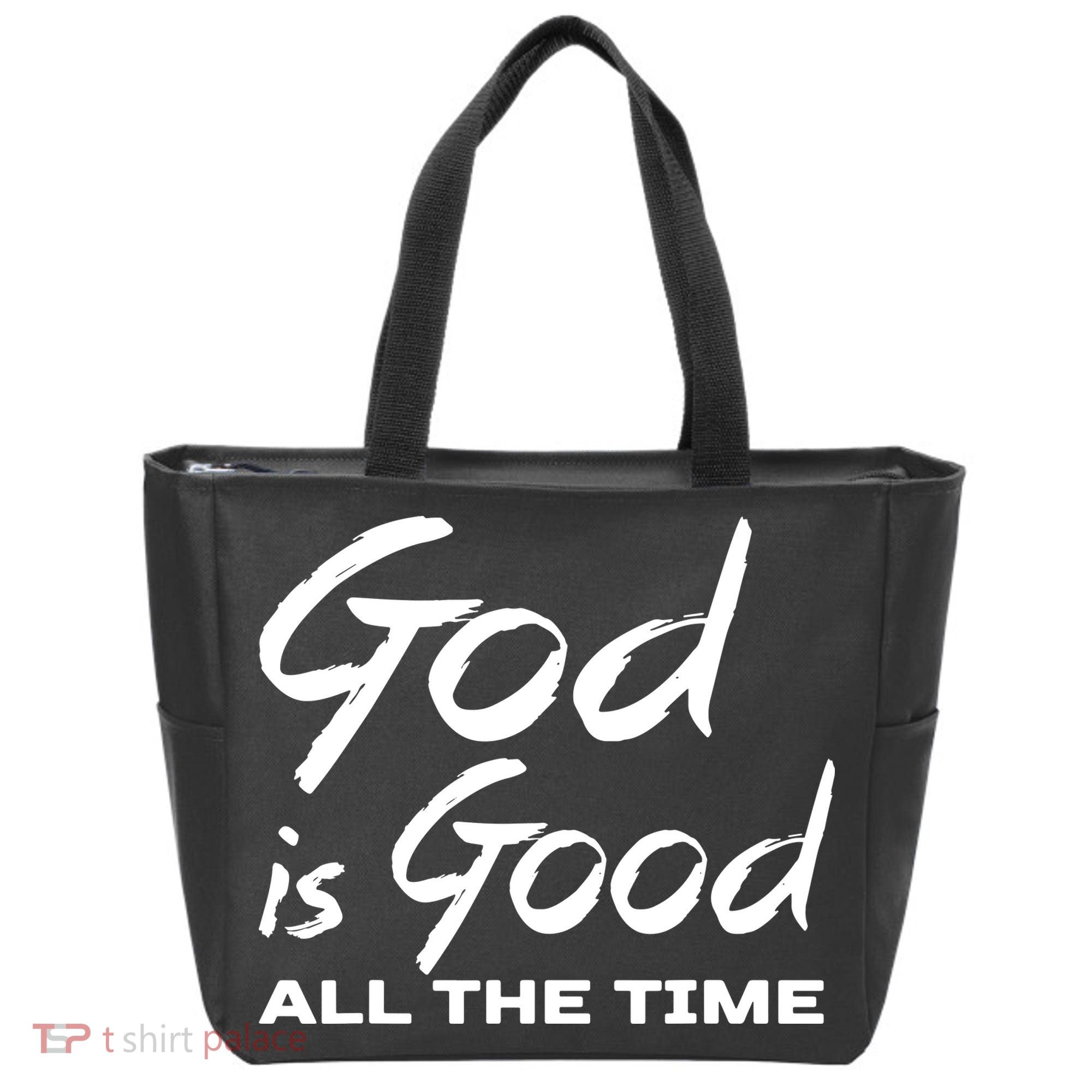 God Is Good All The Time Funny Christian Tote Bag