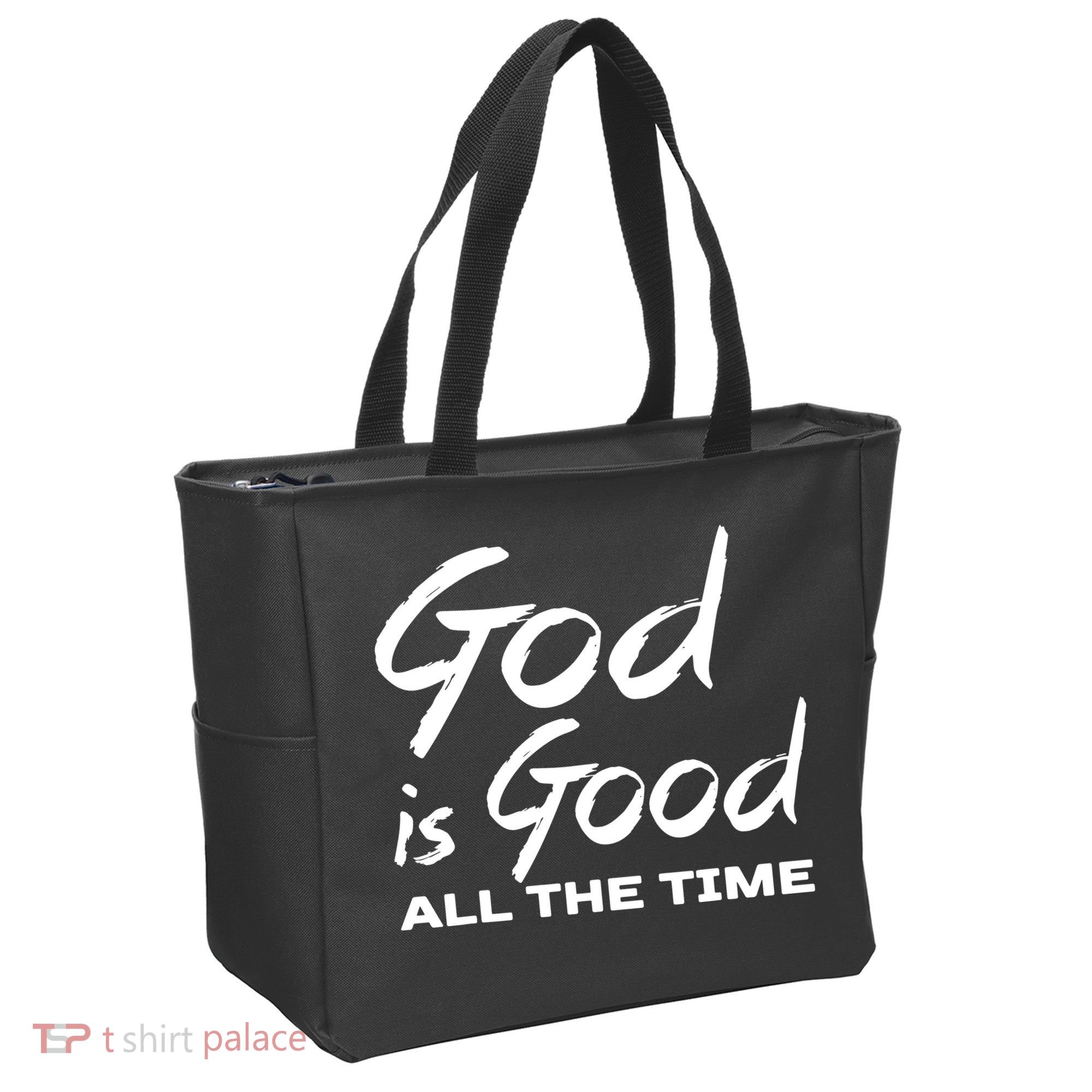 God Is Good All The Time Funny Christian Tote Bag
