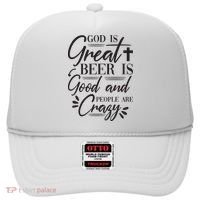 God Is Great Beer Is Good And People Are Crazy Funny Hat thumb 0