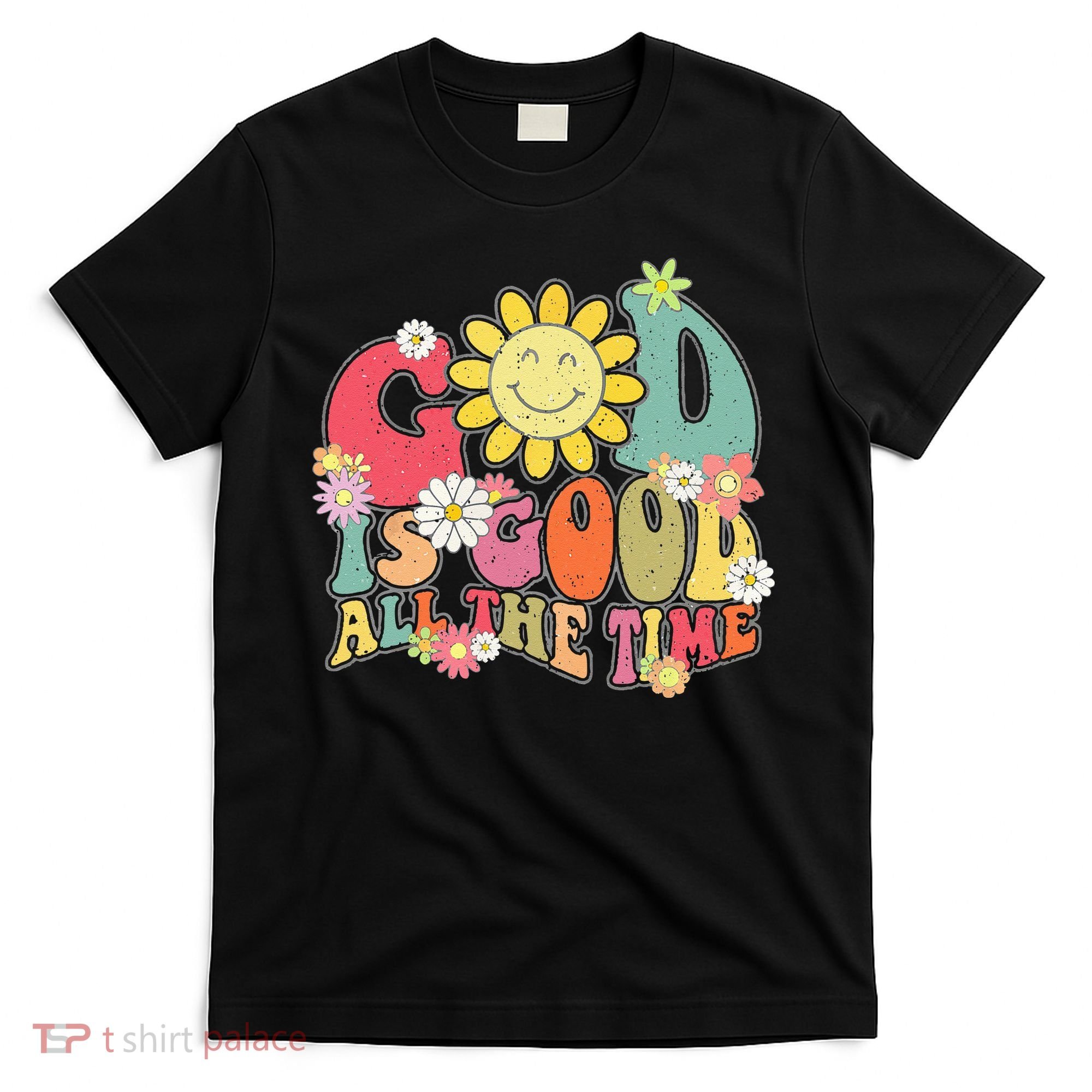 God Is Good All The Time Retro Vintage Floral Christian T-Shirt
