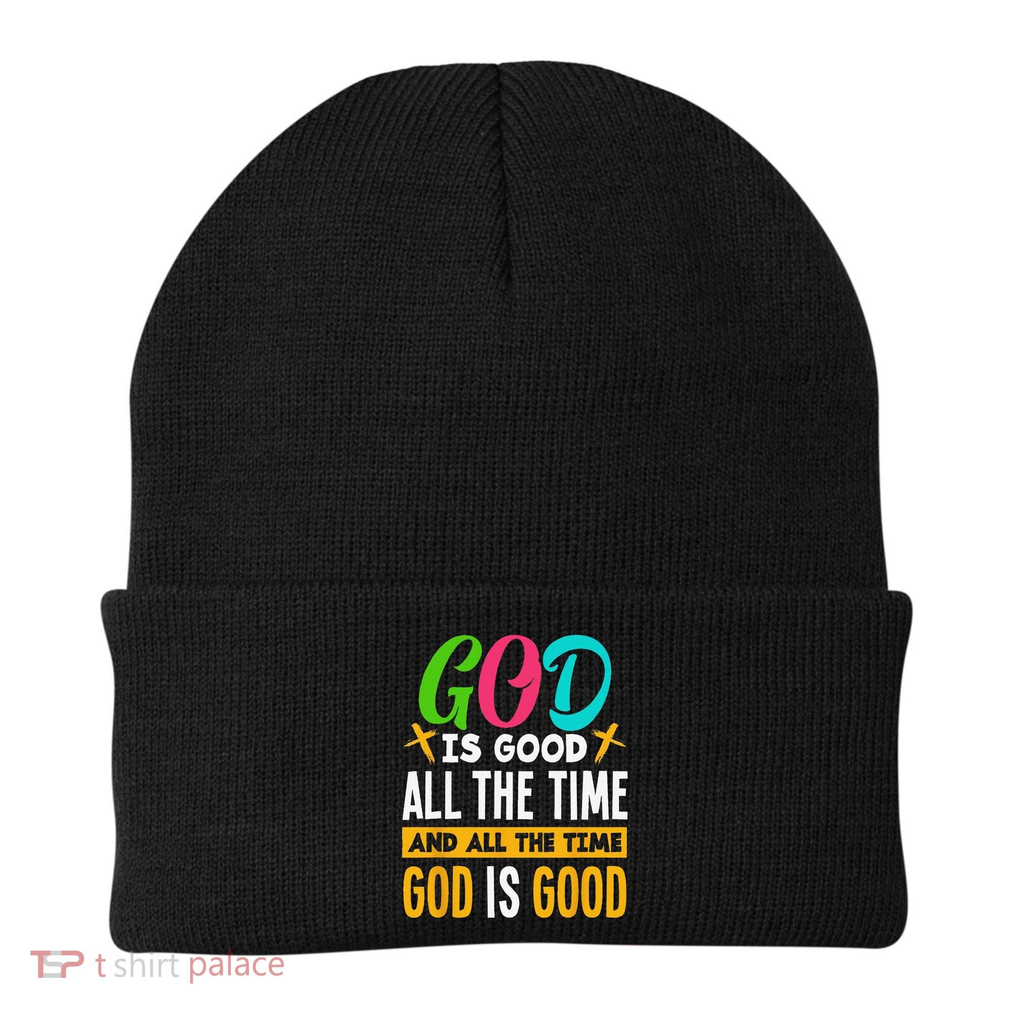 God Is Good All The Time Jesus Christ Christian Gift Beanie