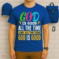 God Is Good All The Time Jesus Christ Christian Gift T-Shirt thumb 6