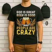 God Is Great Beer Is Good People Are Crazy Vintage Gift T-Shirt thumb 6