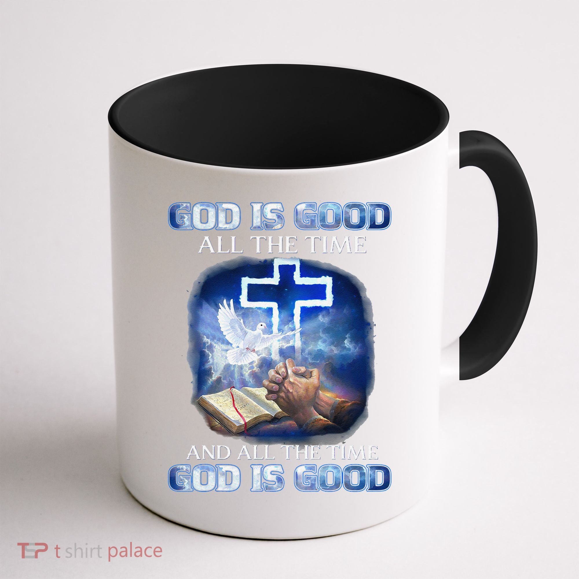 God Is Good All The Time Christian Cross Jesus Quote Coffee Mug