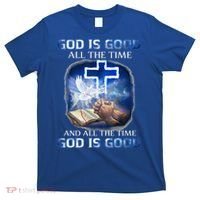 God Is Good All The Time Christian Cross Jesus Quote T-Shirt thumb 0