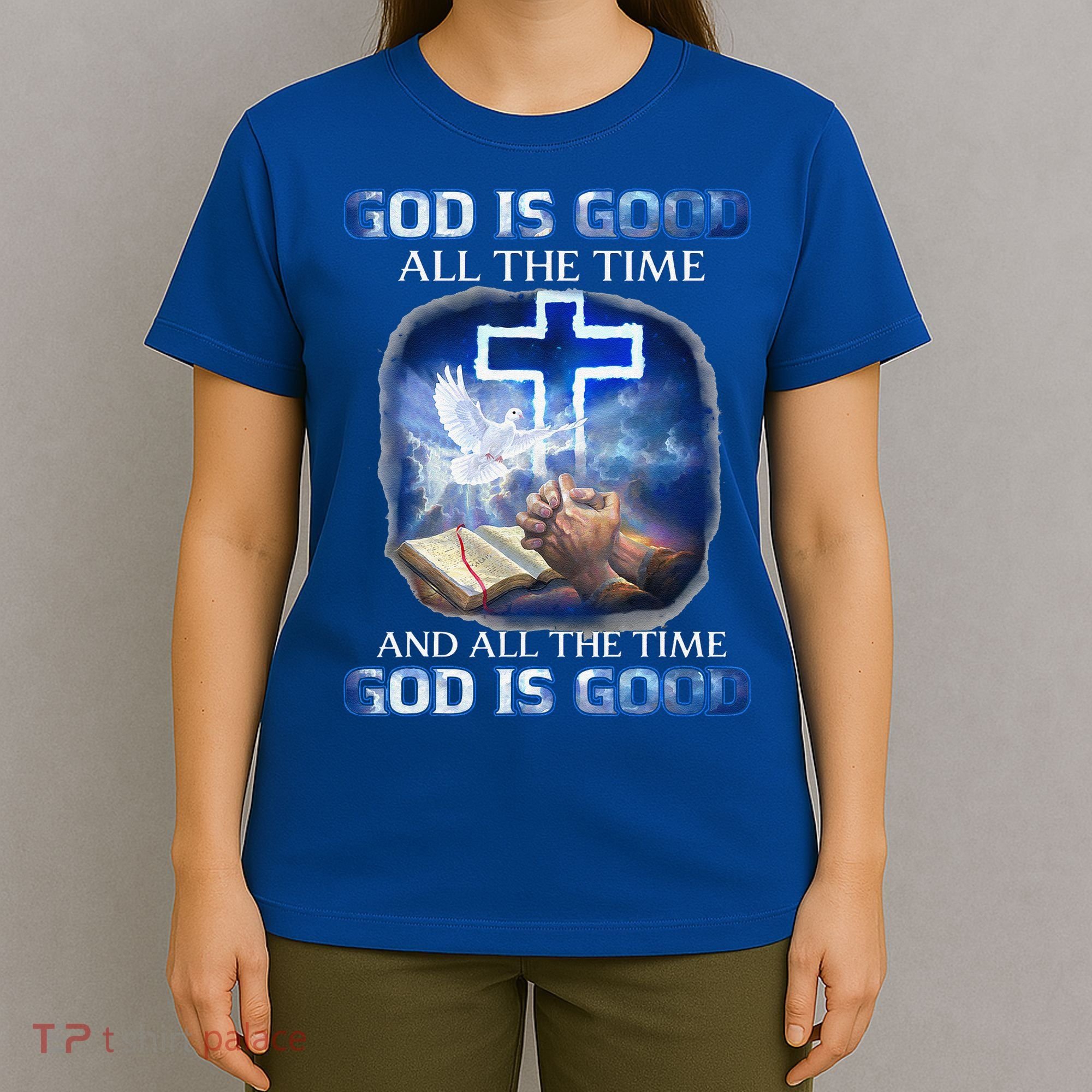 God Is Good All The Time Christian Cross Jesus Quote T-Shirt