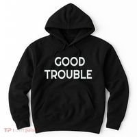 Get In Good Necessary Trouble Hoodie thumb 0