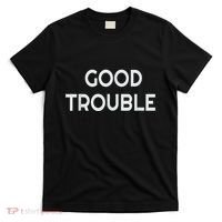 Get In Good Necessary Trouble T-Shirt thumb 0