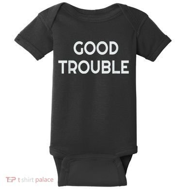 Get In Good Necessary Trouble Baby Bodysuit