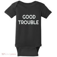Get In Good Necessary Trouble Baby Bodysuit thumb 0