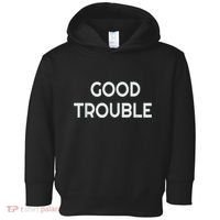Get In Good Necessary Trouble Toddler Hoodie thumb 0