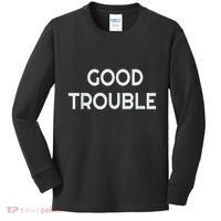 Get In Good Necessary Trouble Kids Long Sleeve Shirt thumb 0