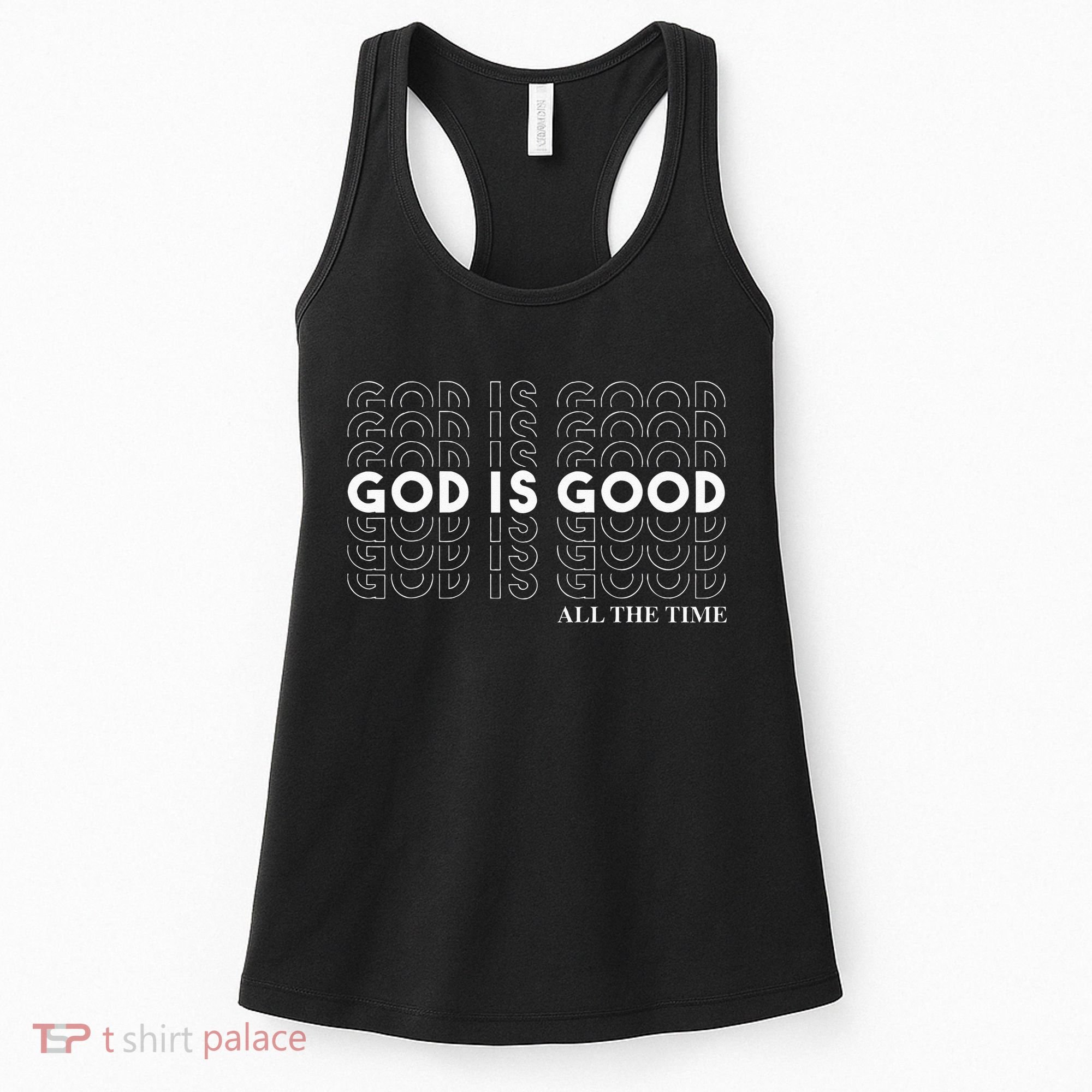 God Is Good Christian Worship Preachers Women's Tank Top