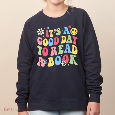 Groovy It's Good Day To Read Book Library Reading Lover Women's Sweatshirt