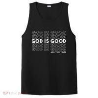 God Is Good All The Time Christian Worship Preachers PosiCharge Competitor Tank thumb 0