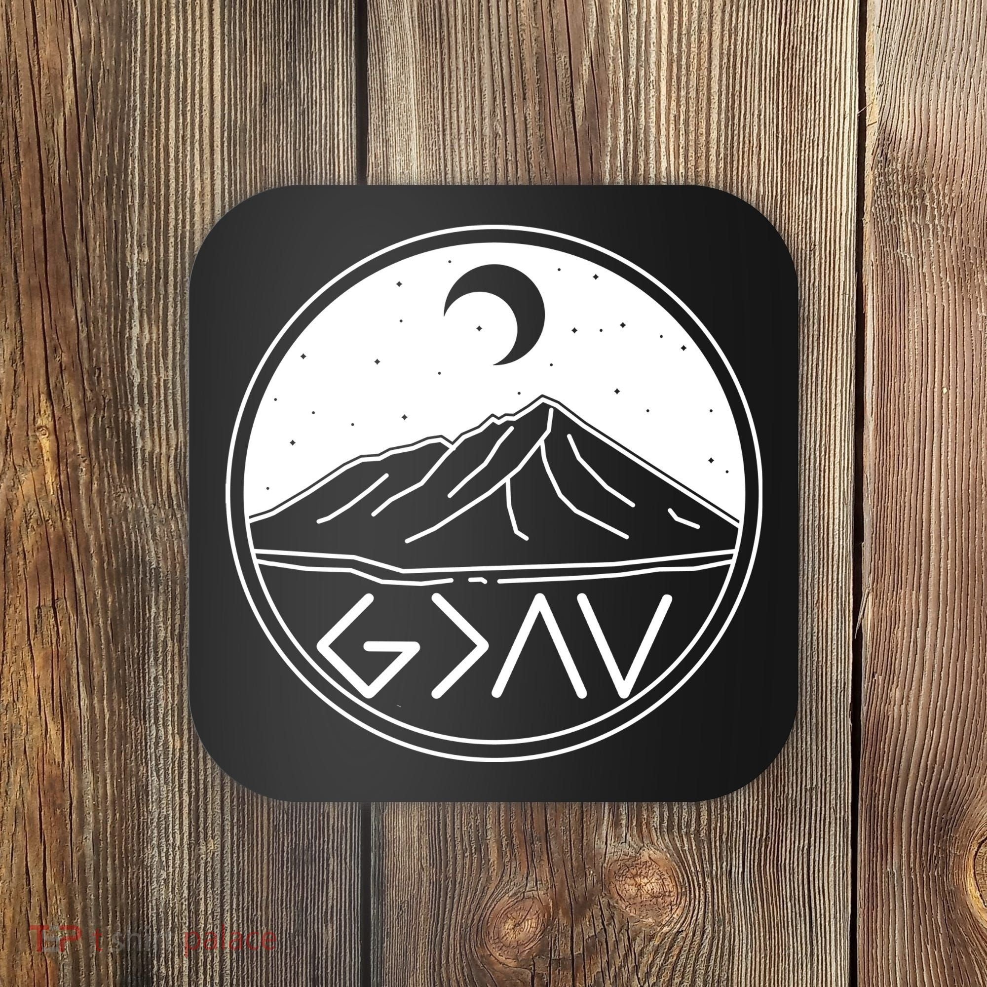 God Is Greater Than High And Lows Mountain Camping Coaster